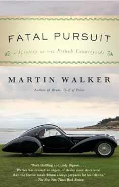Fatal Pursuit: A Mystery of the French Countryside (Bruno, Chief of Police Series)