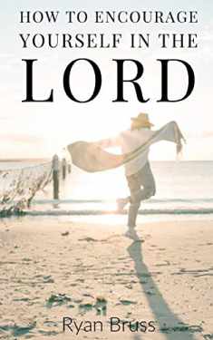 How to Encourage Yourself in the Lord (Revive)