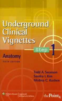 Underground Clinical Vignettes Step 1: Anatomy (Underground Clinical Vignettes Series)