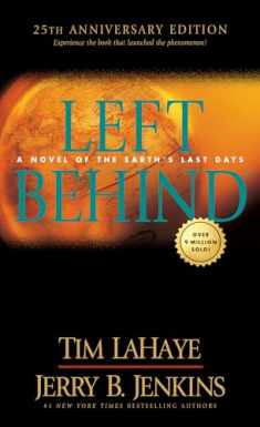 Left Behind 25th Anniversary Edition: Experience the Book that Launched the Phenomenon (Volume 1 of the Left Behind Series) Apocalyptic Christian Fiction About the End Times