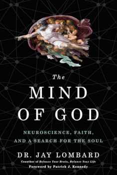 The Mind of God: Neuroscience, Faith, and a Search for the Soul