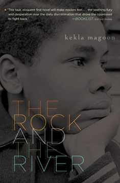 The Rock and the River (Coretta Scott King - John Steptoe Award for New Talent)