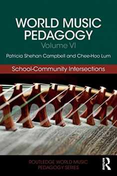World Music Pedagogy, Volume VI: School-Community Intersections: School-Community Intersections (Routledge World Music Pedagogy Series)