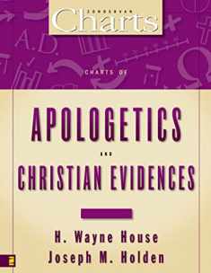 Charts of Apologetics and Christian Evidences (ZondervanCharts)