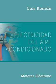 Electricidad del Aire Acondicionado: Motores Electricos (Spanish Edition)