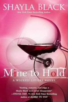 Mine to Hold (A Wicked Lovers Novel)