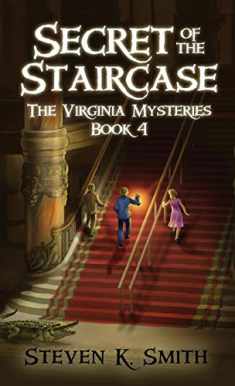 Secret of the Staircase: The Virginia Mysteries Book 4