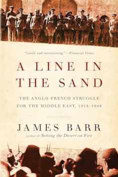 A Line in the Sand: The Anglo-French Struggle for the Middle East, 1914–1948