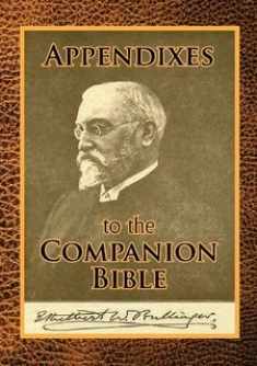 Appendixes to the Companion Bible (Enlarged Type)