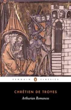 Arthurian Romances (Penguin Classics)
