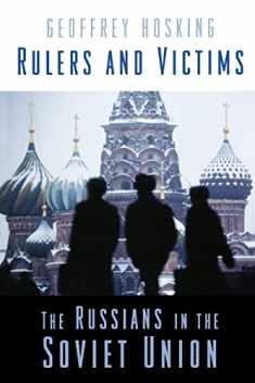 Rulers and Victims: The Russians in the Soviet Union