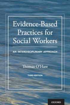 Evidence-Based Practices for Social Workers: An Interdisciplinary Approach