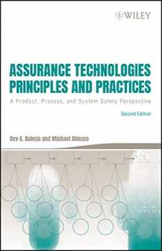 Assurance Technologies Principles and Practices: A Product, Process, and System Safety Perspective, 2nd Edition