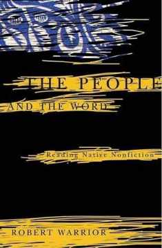 The People and the Word: Reading Native Nonfiction (Indigenous Americas)