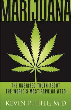 Marijuana: The Unbiased Truth about the World's Most Popular Weed (1)