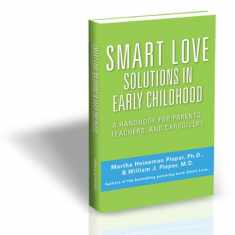Smart Love Solutions in Early Childhood: A Handbook for Parents, Teachers and Caregivers