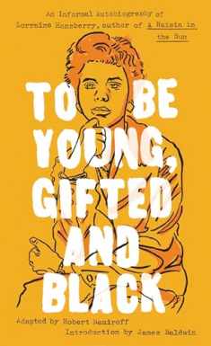 To Be Young, Gifted and Black (Signet Classics)