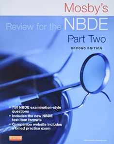 Mosby's Review for the NBDE Part II (Mosby's Review for the Nbde: Part 2 (National Board Dental Examination))
