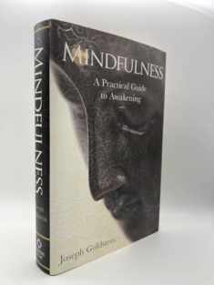 Mindfulness: A Practical Guide to Awakening