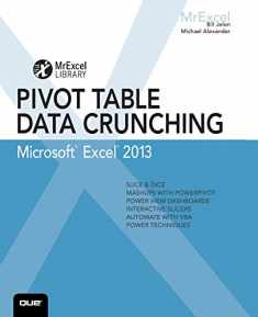 Excel 2013 Pivot Table Data Crunching (MrExcel Library)