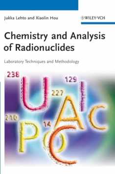 Chemistry and Analysis of Radionuclides: Laboratory Techniques and Methodology