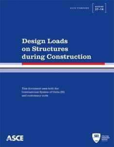 Design Loads on Structures during Construction (Standards)