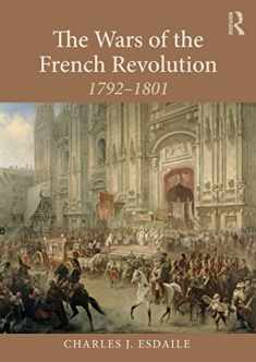 The Wars of the French Revolution: 1792–1801