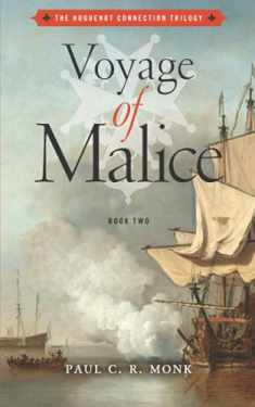 Voyage of Malice (The Huguenot Chronicles)