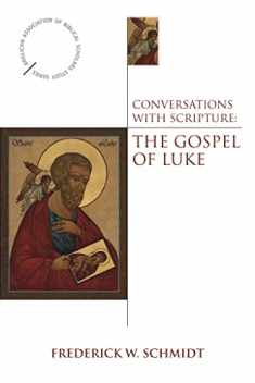 Conversations with Scripture: The Gospel of Luke (Anglican Association of Biblical Scholars)