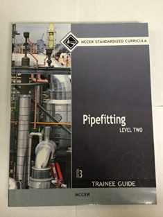Pipefitting Trainee Guide, Level 2