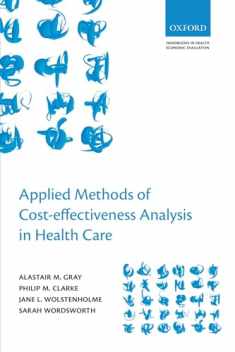 Applied Methods of Cost-effectiveness Analysis in Healthcare (Handbooks in Health Economic Evaluation)