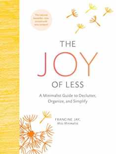 The Joy of Less: A Minimalist Guide to Declutter, Organize, and Simplify - Updated and Revised (Minimalism Books, Home Organization Books, Decluttering Books House Cleaning Books)