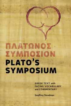 Plato's Symposium: Greek Text with Facing Vocabulary and Commentary