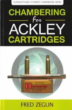 Chambering for Ackley Cartridges (Gunsmithing Student Handbook)