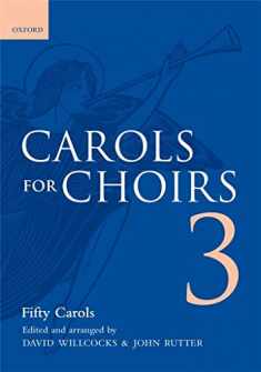 Carols for Choirs 3 (. . . for Choirs Collections)