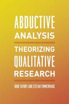 Abductive Analysis: Theorizing Qualitative Research