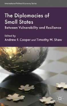 The Diplomacies of Small States: Between Vulnerability and Resilience (International Political Economy Series)