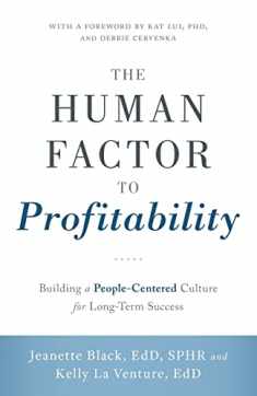 The Human Factor to Profitability: Building a People-Centered Culture for Long-Term Success
