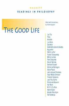 The Good Life (Hackett Publishing Co.)