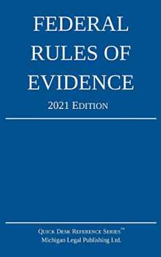 Federal Rules of Evidence; 2021 Edition: With Internal Cross-References
