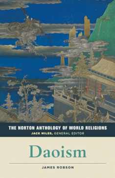 The Norton Anthology of World Religions: Daoism: Daoism