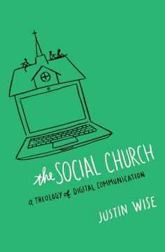 The Social Church: A Theology of Digital Communication