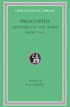 Procopius: History of the Wars, Vol. 5, Books 7.36-8: Gothic War (Loeb Classical Library, No. 217) (Volume V) (English and Greek Edition)