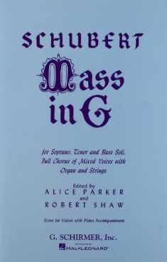 Mass in G: For Soprano, Tenor and Bass Soli, Full Chorus of Mixed Voices with Organ and Strings