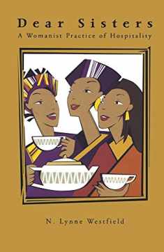 Dear Sisters: A Womanist Practice of Hospitality