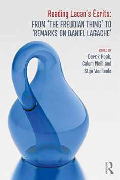 Reading Lacan's Écrits: From ‘The Freudian Thing’ to 'Remarks on Daniel Lagache'