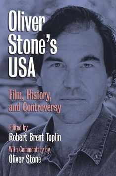 Oliver Stone's USA: Film, History, and Controversy