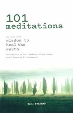 101 Meditations - Selected from Wisdom to Heal the Earth