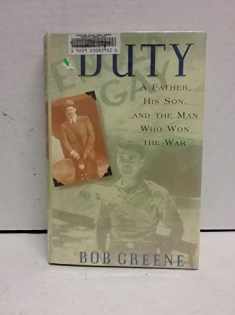 Duty: A Father, His Son, And The Man Who Won The War