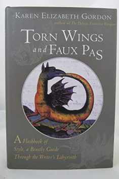 Torn Wings and Faux Pas: A Flashbook of Style, a Beastly Guide Through the Writer's Labyrinth